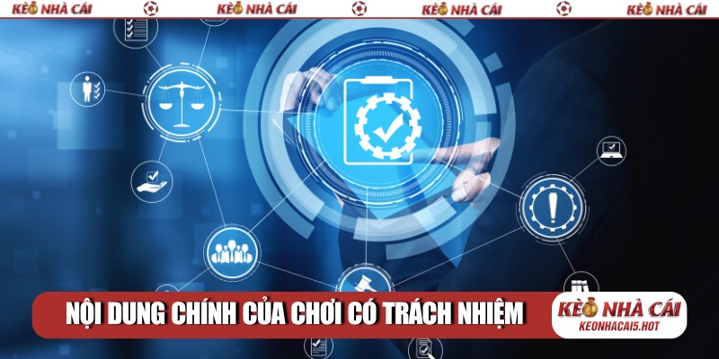 Nội dung chính của chơi có trách nhiệm